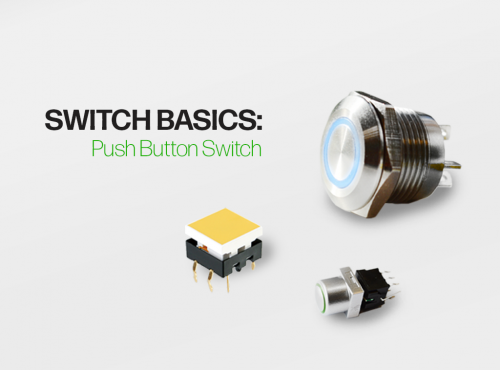 Switch Basics: Push Button Switches | RJS Electronics Ltd
