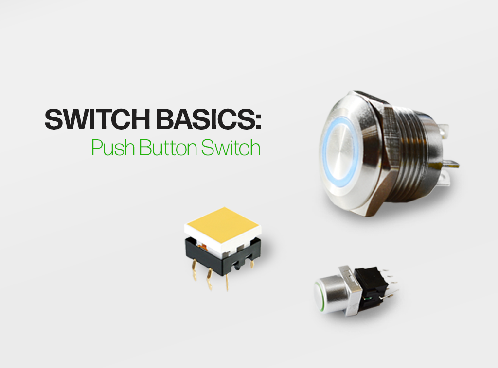 switch basics, a guide to push button switches